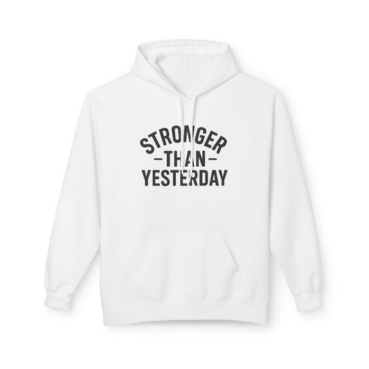 Stronger Than Yesterday Hoodie (front design) – Discipline Club Pullover