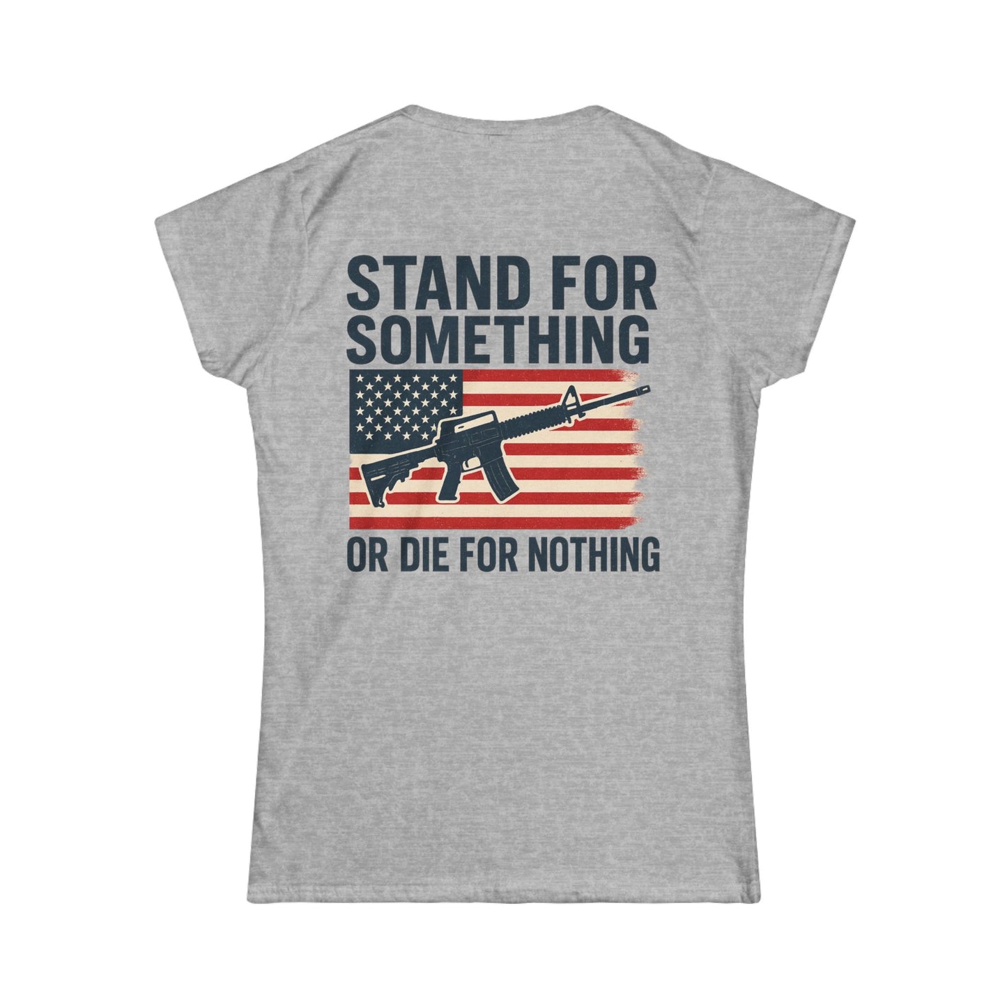 Stand for Something Tee (front logo + back design) – American Pride Women’s T-Shirt
