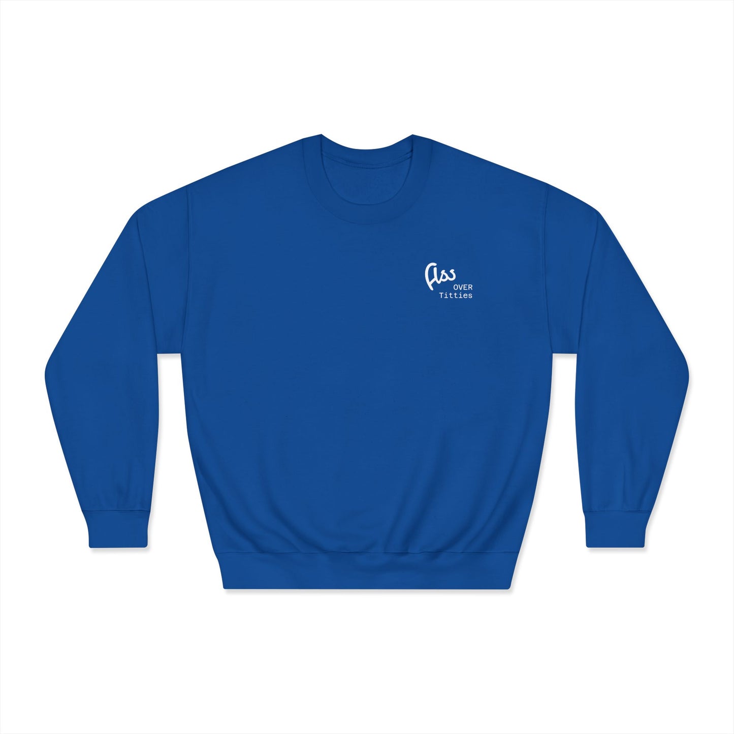 Ass Over Titties Dryblend Crewneck Sweatshirt (front design) - Meme Apparel
