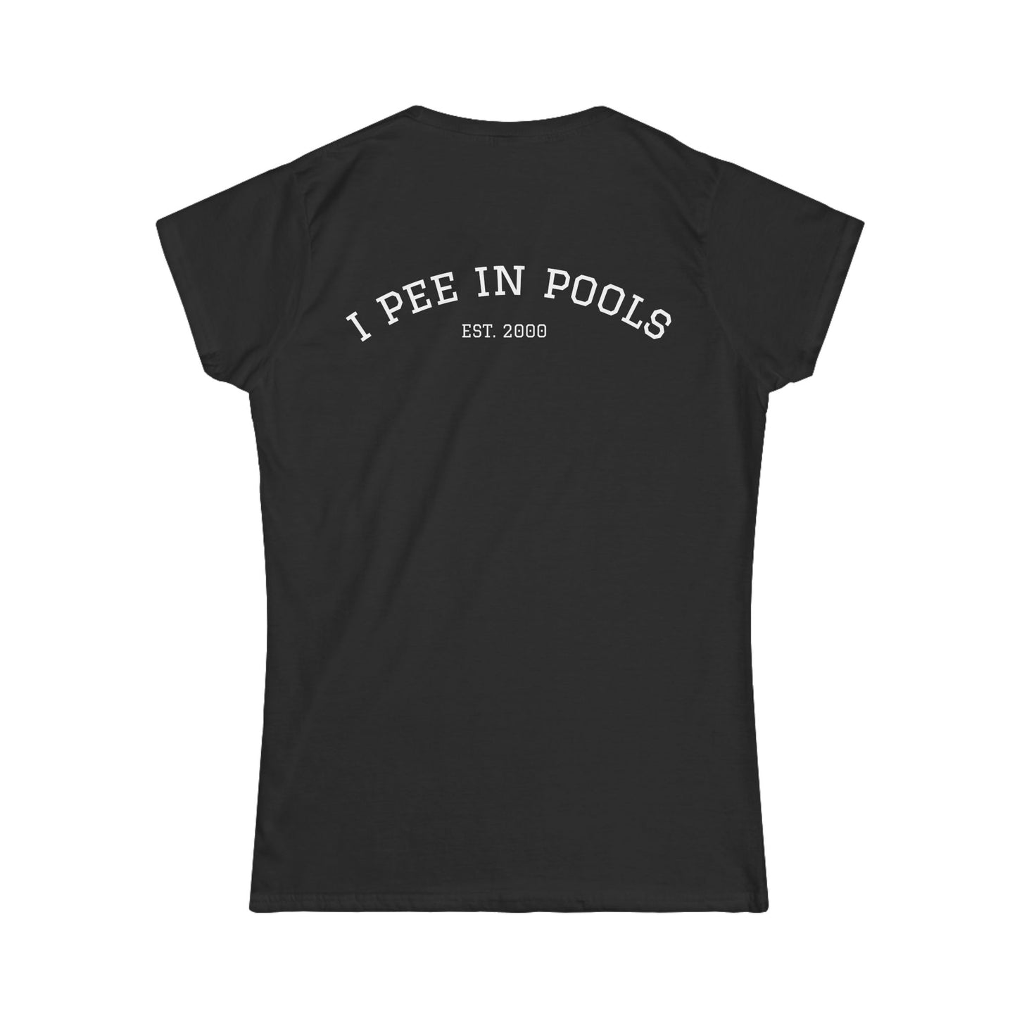I Pee In Pools Women's Tee (front logo + back design) – Meme Apparel