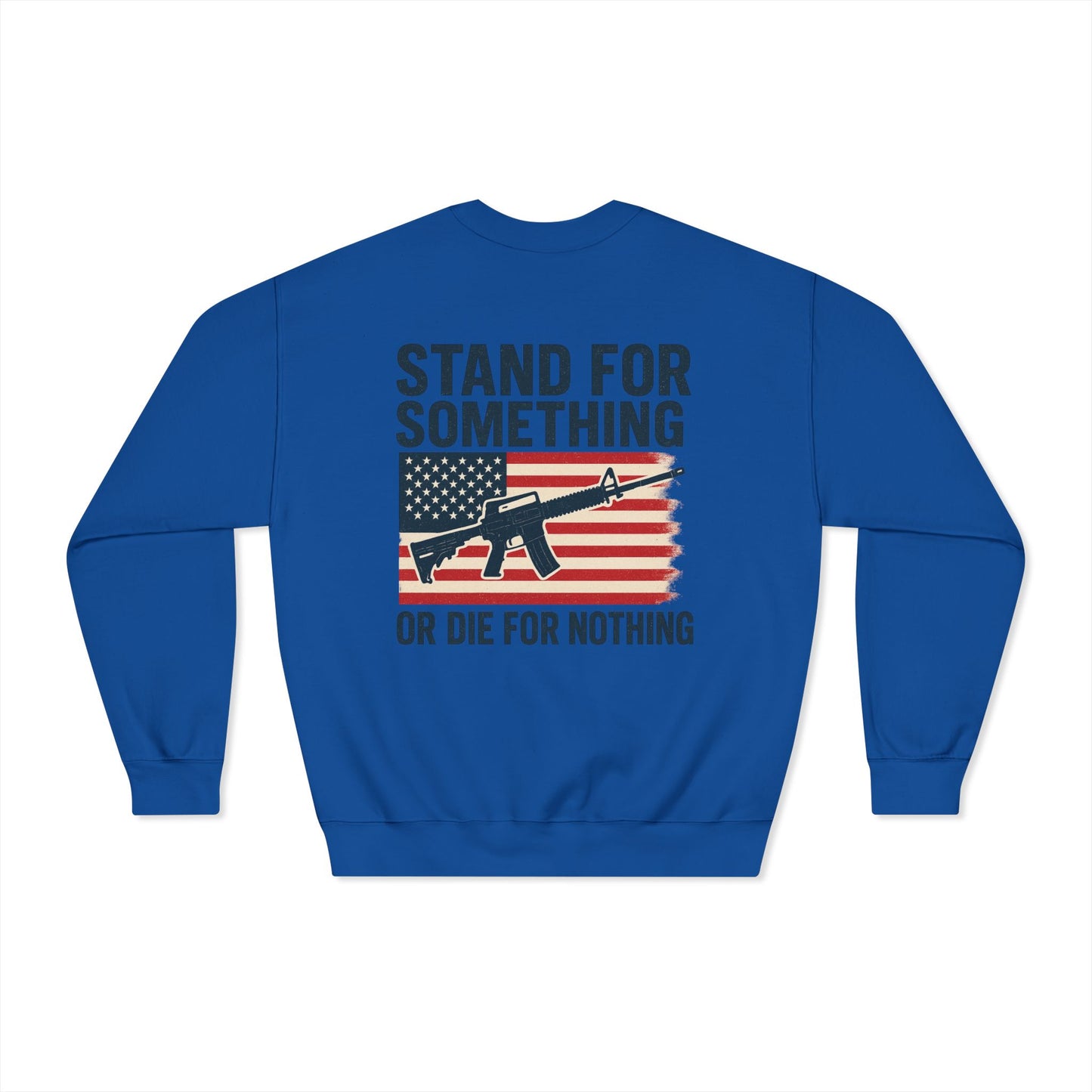 Stand for Something Crewneck Sweatshirt (front design) – American Pride Pullover