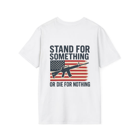 Stand for Something Tee (front logo + back design) – American Pride T-Shirt