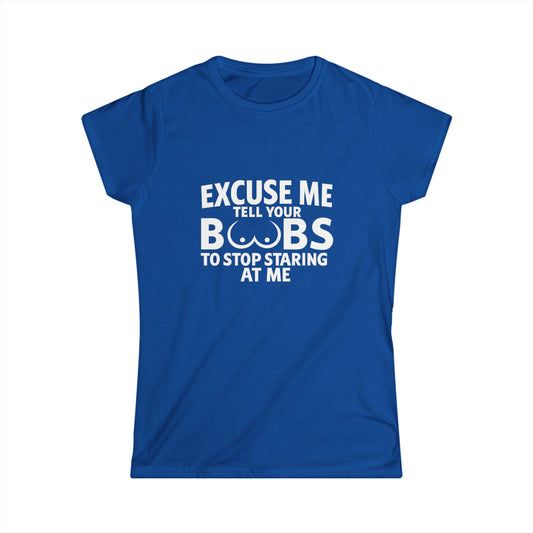 Tell Your Boobs Women's Tee (front design) – Meme Apparel