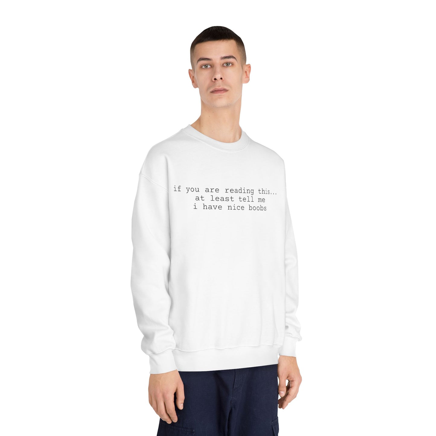 Nice boobs Dryblend Crewneck Sweatshirt (front design) - Meme Apparel
