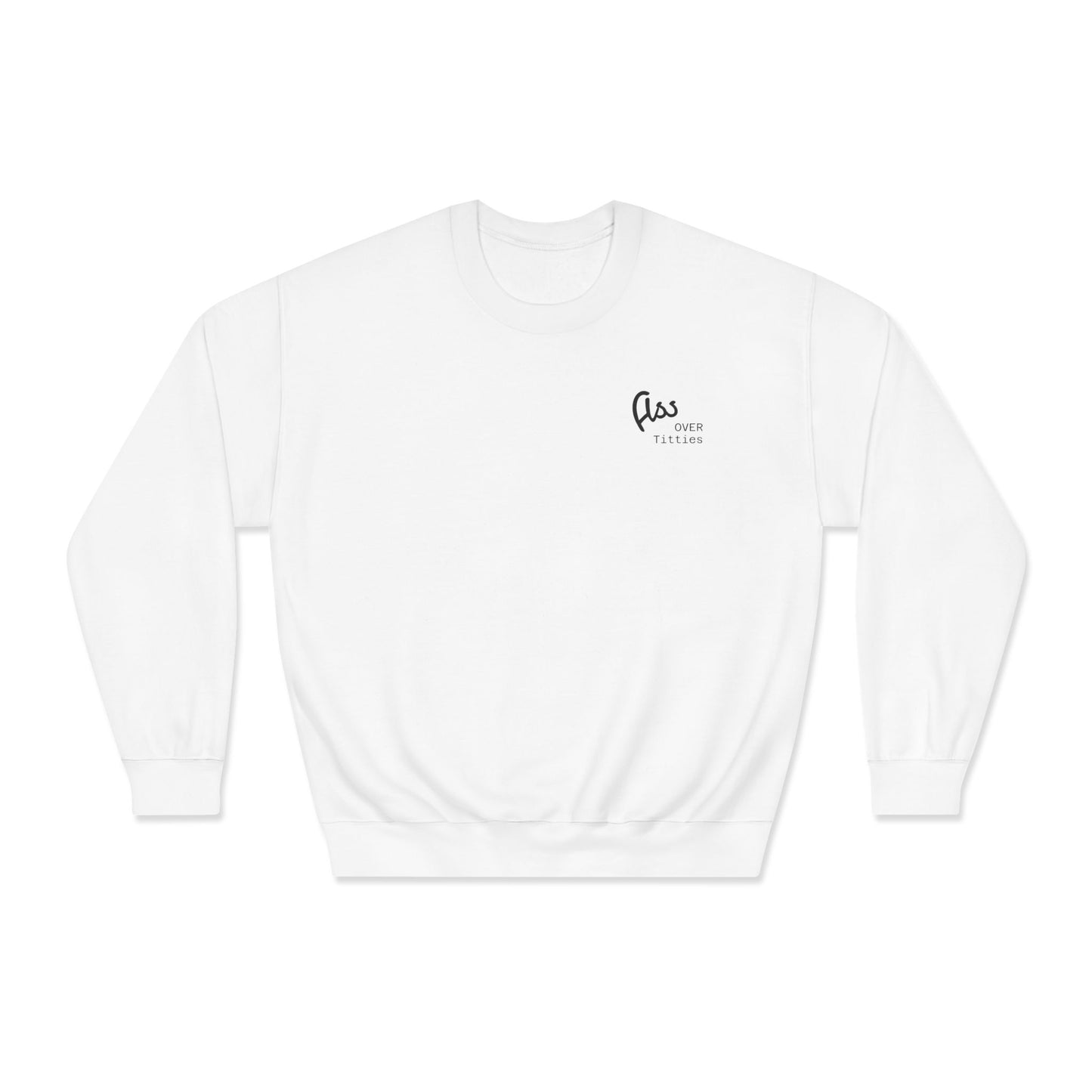 Ass Over Titties Dryblend Crewneck Sweatshirt (front design) - Meme Apparel