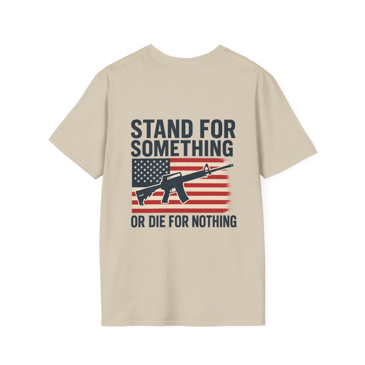 Stand for Something Tee (front logo + back design) – American Pride T-Shirt