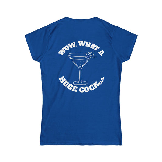 Huge Cocktail Women's Tee (front logo + back design) – Meme Apparel