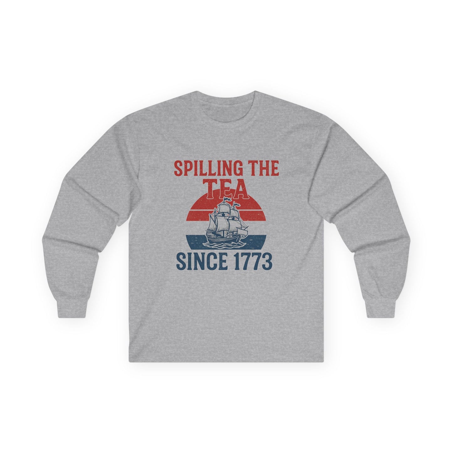 Spillin’ the Tea Since 1773 Long Sleeve Tee (front design) – American Pride Shirt
