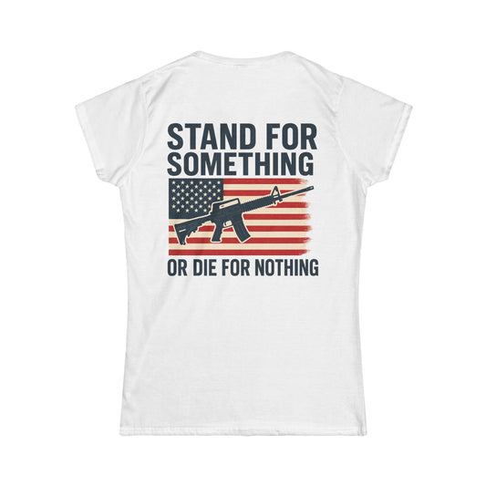 Stand for Something Tee (front logo + back design) – American Pride Women’s T-Shirt