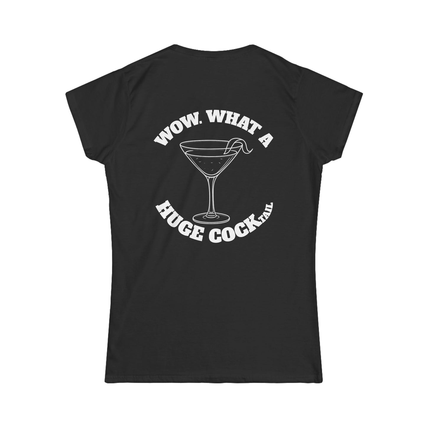 Huge Cocktail Women's Tee (front logo + back design) – Meme Apparel