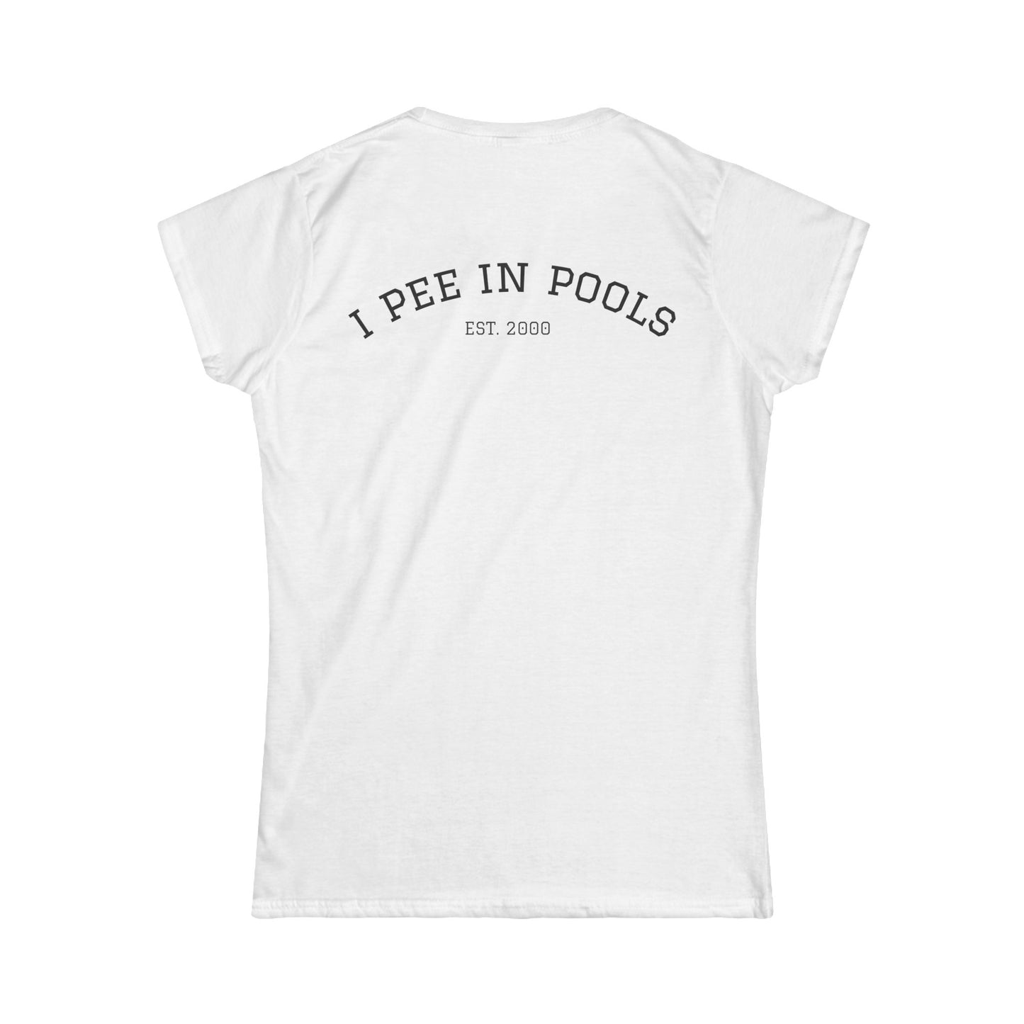 I Pee In Pools Women's Tee (front logo + back design) – Meme Apparel