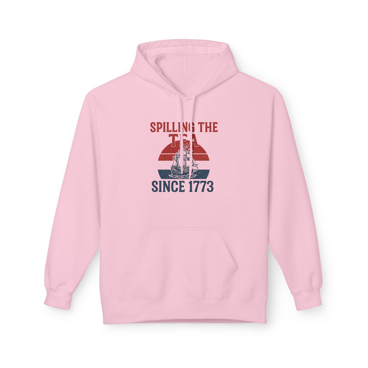 Spillin’ the Tea Since 1773 Hoodie (front design) – American Pride Pullover