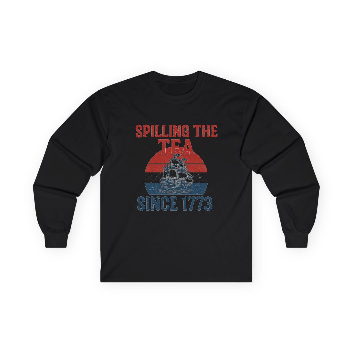 Spillin’ the Tea Since 1773 Long Sleeve Tee (front design) – American Pride Shirt
