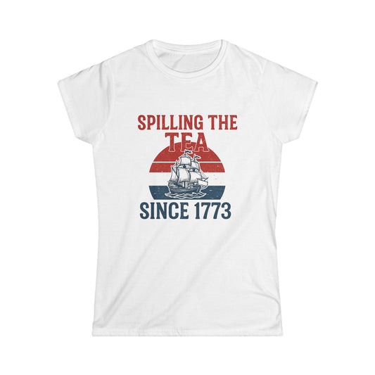 Spillin’ the Tea Since 1773 Tee (front design) – American Pride Women’s Tee