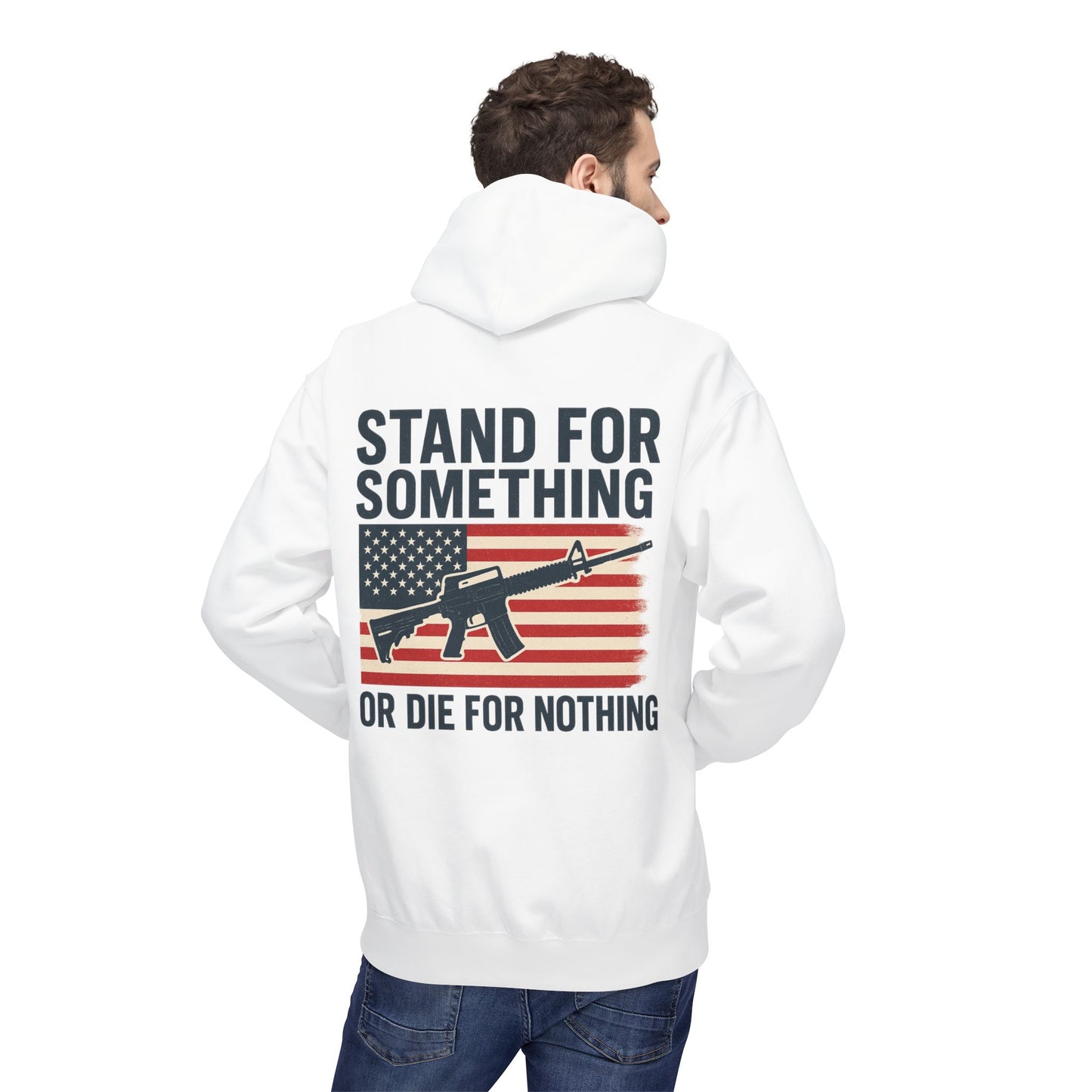 Stand for Something Hoodie (front design) – American Pride Pullover