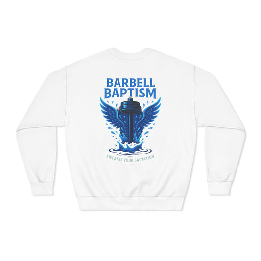 Barbell Baptism DryBlend Crewneck Sweatshirt (front logo + back design) – Gym Apparel