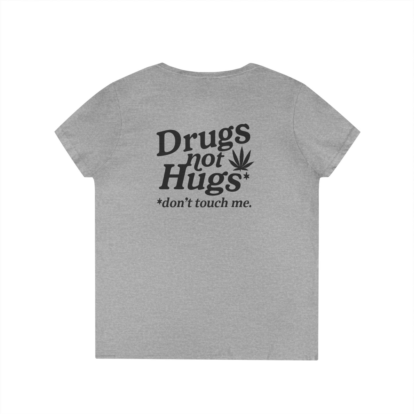 Drugs Not Hugs V-Neck Tee (front logo + back design) – Meme Apparel