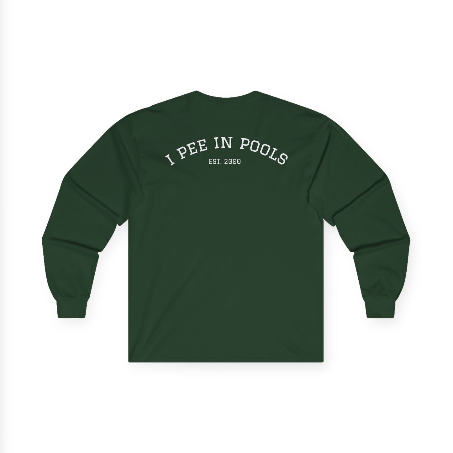 I Pee In Pools Long Sleeve Tee (front logo + back design) - Meme Apparel