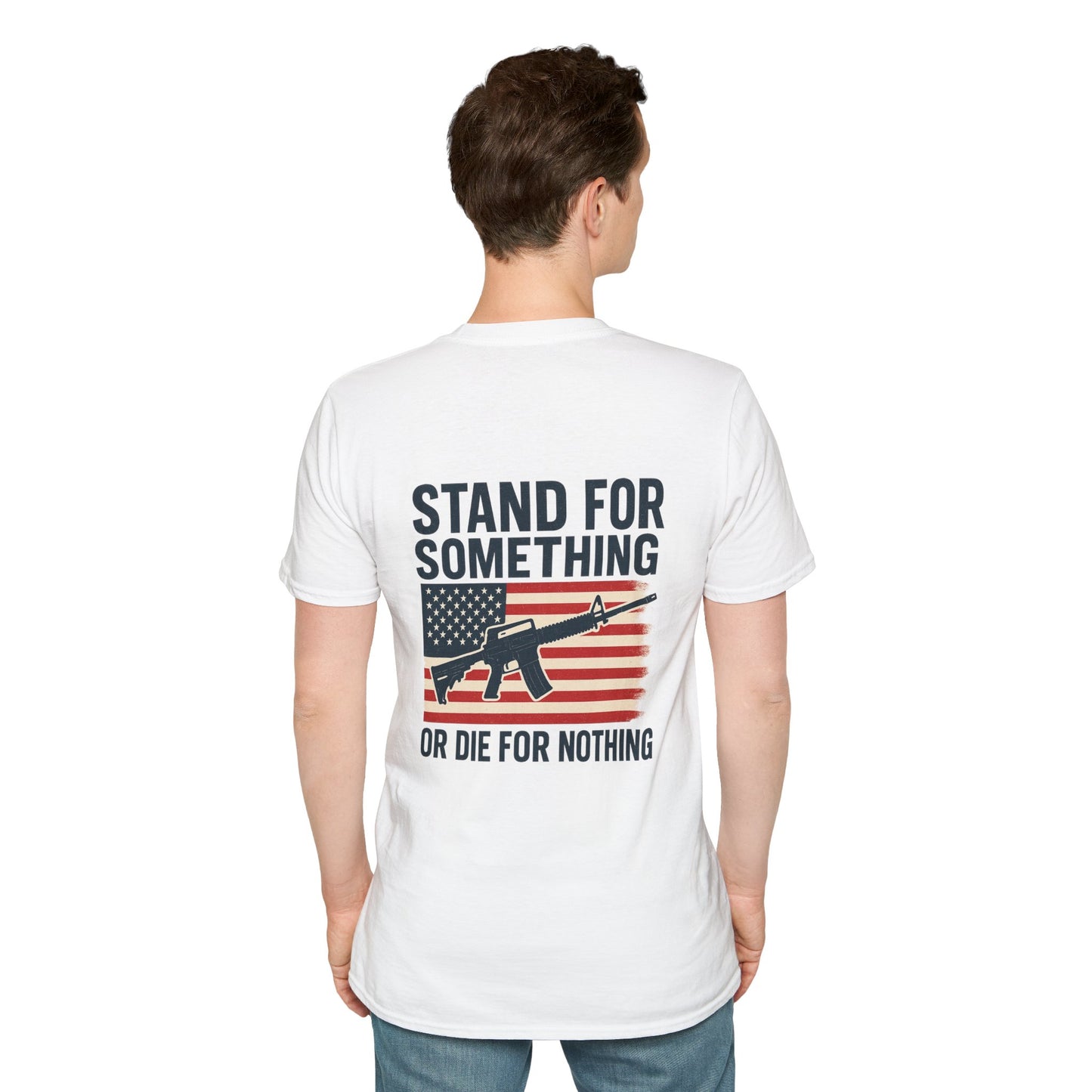 Stand for Something Tee (front logo + back design) – American Pride T-Shirt