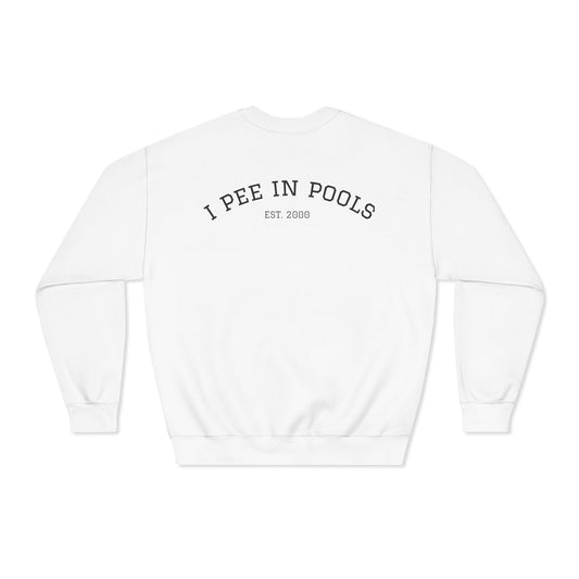 I Pee In Pools Dryblend Crewneck Sweatshirt (front logo + back design) - Meme Apparel