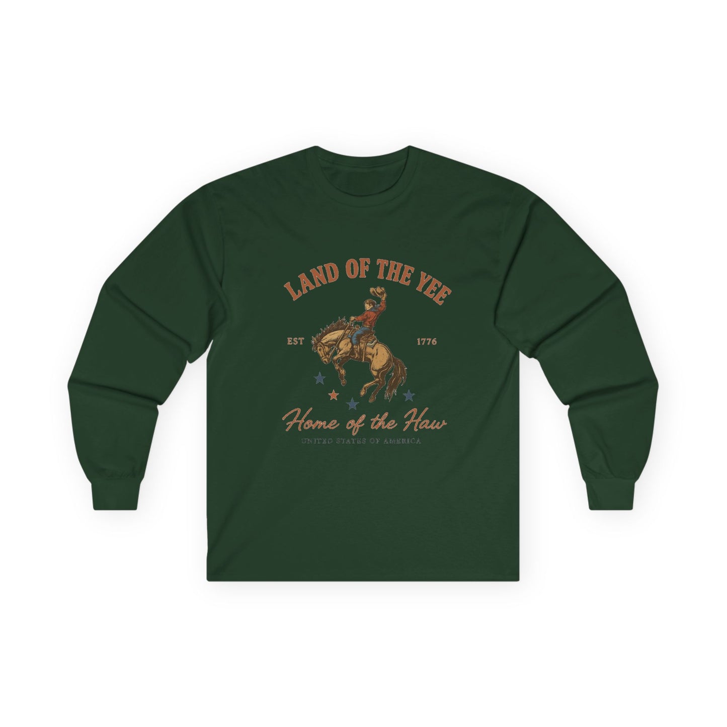 Land of the Yee, Home of the Haw Long Sleeve Tee (front design) – American Pride Shirt