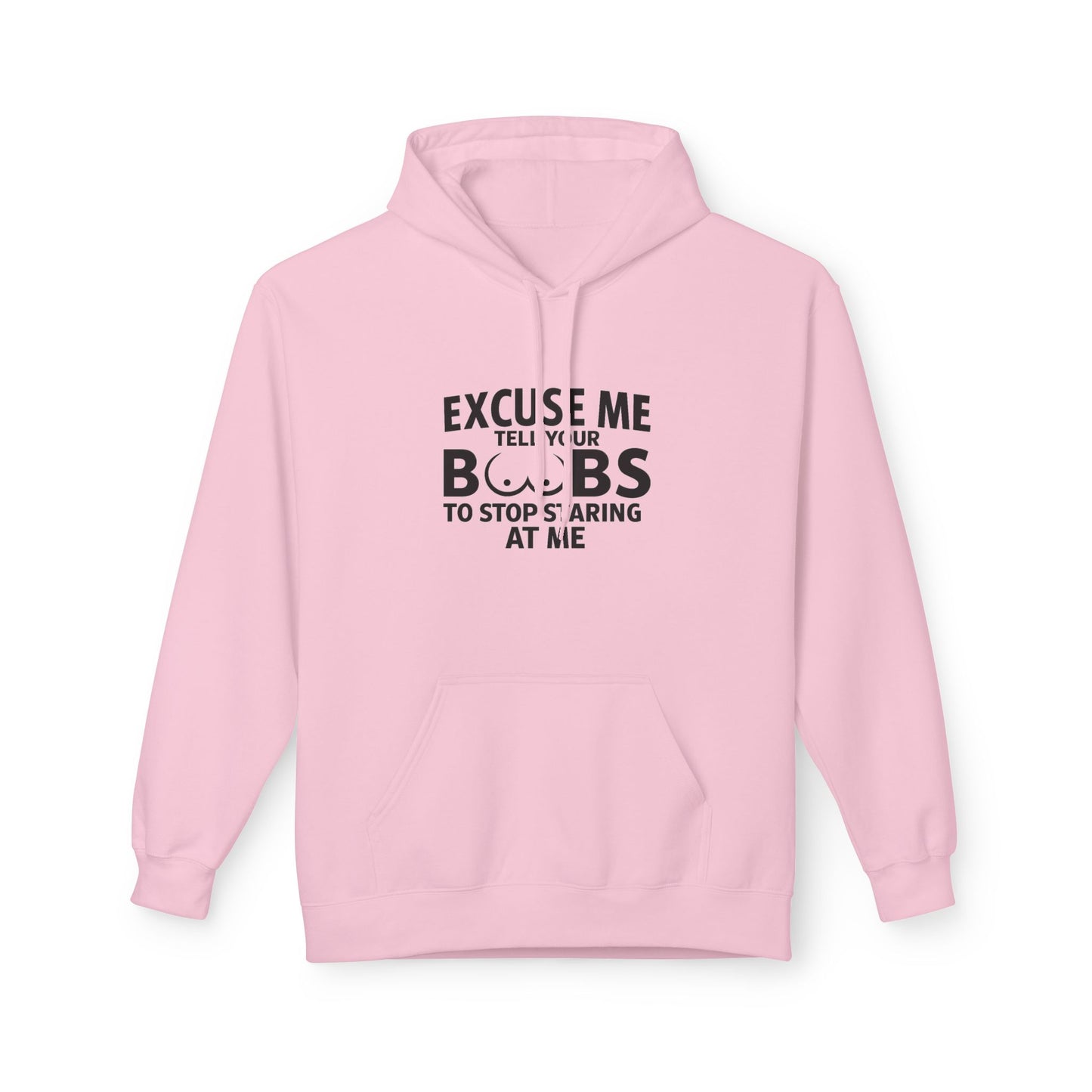 Tell Your Boobs Midweight Softstyle Fleece Hoodie (front design) – Meme Apparel