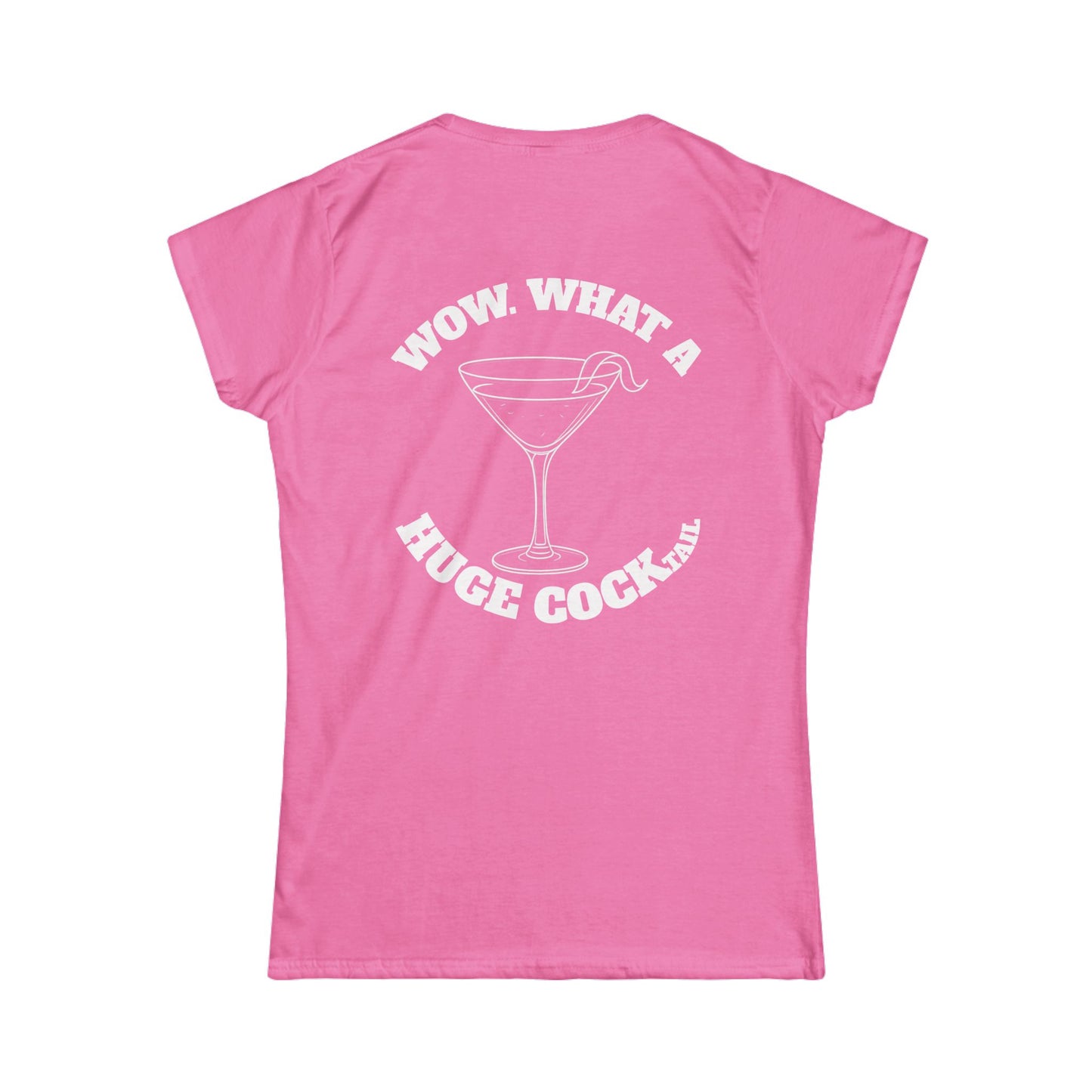 Huge Cocktail Women's Tee (front logo + back design) – Meme Apparel
