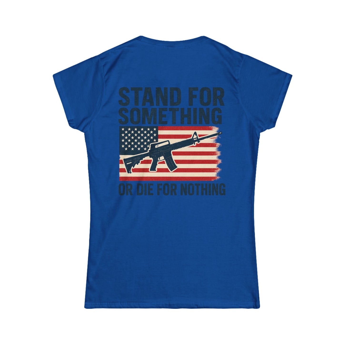 Stand for Something Tee (front logo + back design) – American Pride Women’s T-Shirt