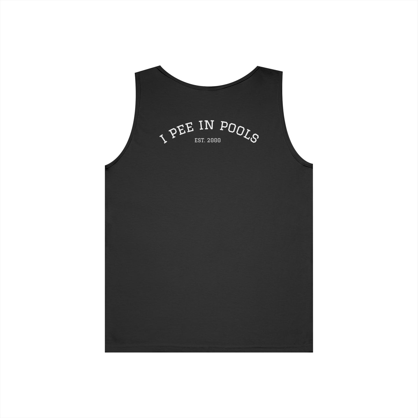 I Pee In Pools Tank Top (front logo + back design) - Meme Apparel
