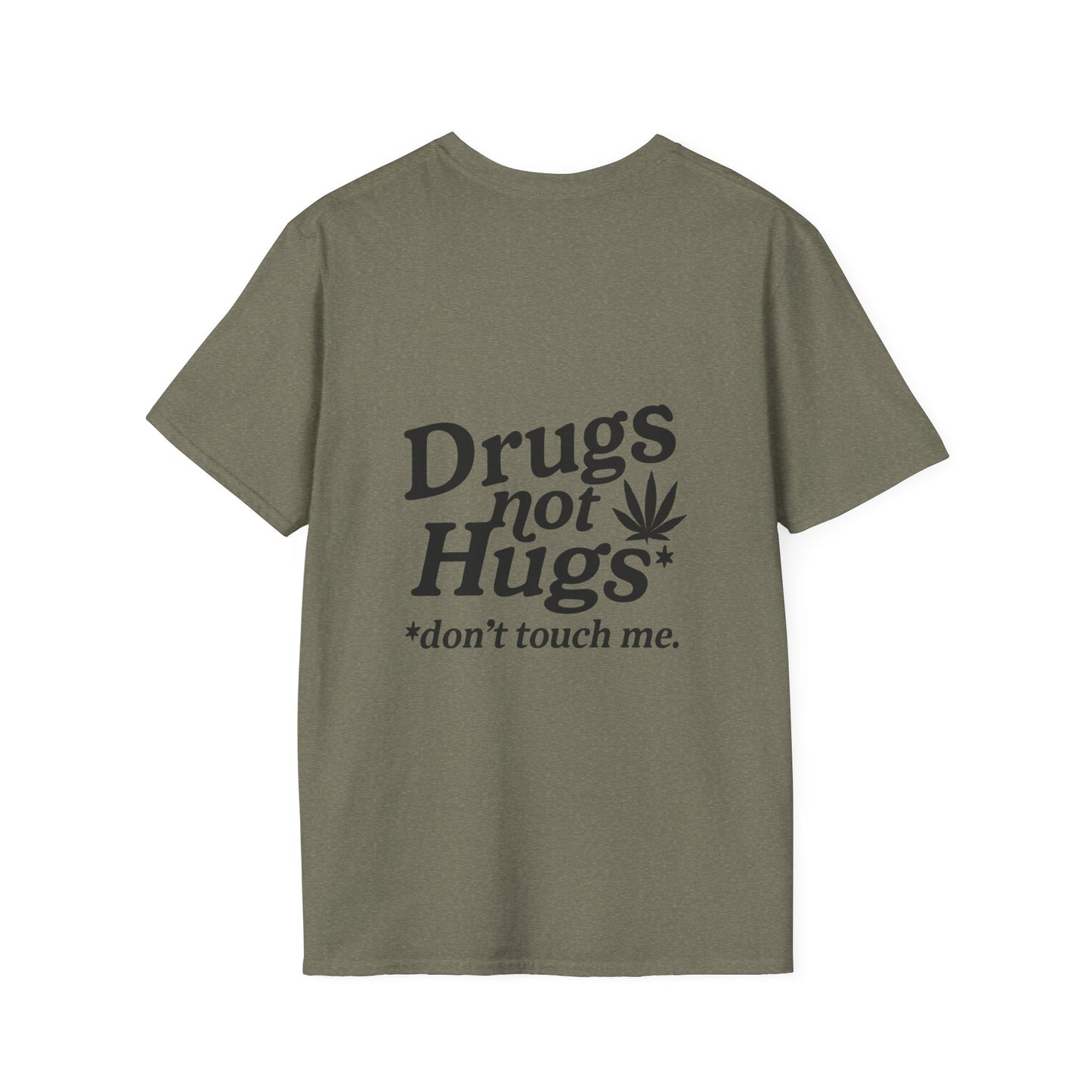 Drugs Not Hugs T-Shirt (front logo + back design) - Meme Apparel